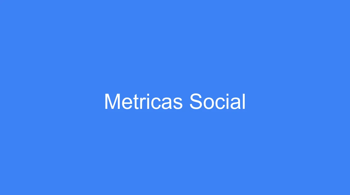 Métricas y KPIs de Redes Sociales: Guía Completa | Aprender21